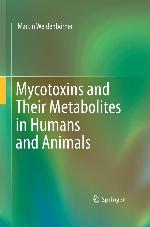Mycotoxins And Their Metabolites In Humans And Animals