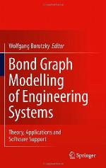 Bond Graph Modelling Of Engineering Systems