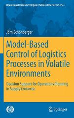Model-Based Control of Logistics Processes in Volatile Environments
