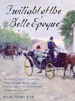 Twilight of the Belle Epoque