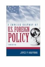 A Concise History of U.S. Foreign Policy