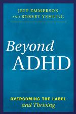 Beyond ADHD