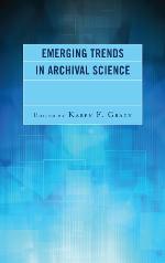 Emerging Trends in Archival Science