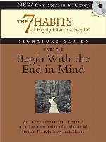 Habit 2 Begin With the End in Mind