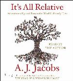 It's All Relative: Adventures Up and Down the World's Family Tree