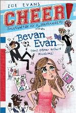 Bevan vs. Evan: (And Other School Rivalries) (4) (Cheer!)
