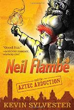 Neil Flamb&eacute; and the Aztec Abduction (2) (The Neil Flambe Capers)