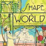The Shape of the World: A Portrait of Frank Lloyd Wright