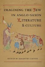 Imagining the Jew in Anglo-Saxon Literature and Culture