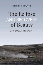 The Eclipse and Recovery of Beauty