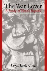 The War Lover : A Study of Plato's Republic