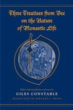 Three Treatises From Bec on the Nature of Monastic Life