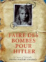 Faire des bombes pour Hitler