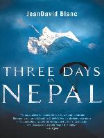 Three Days In Nepal