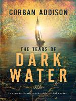 The Tears of Dark Water