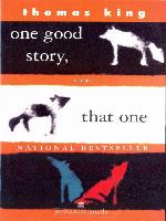 One Good Story, That One