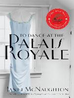 To Dance at the Palais Royale