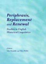 Periphrasis, Replacement and Renewal