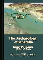 The Archaeology of Anatolia