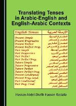 Translating Tenses in Arabic-English and English-Arabic Contexts