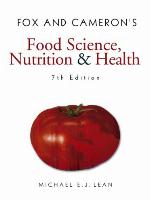 Fox and Cameron's Food Science, Nutrition & Health, 7th Edition.