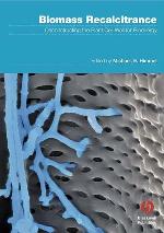 Biomass recalcitrance : deconstructing the plant cell wall for bioenergy