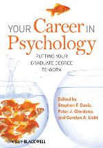 Your career in psychology : putting your graduate degree to work