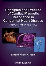 Principles and practice of cardiac magnetic resonance in congenital heart disease : form, function, and flow