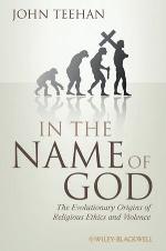 In the name of God : the evolutionary origins of religious ethics and violence