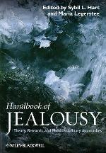 Handbook of jealousy : theory, research, and multidisciplinary approaches