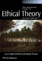 The Blackwell Guide to Ethical Theory