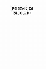 Paradoxes of Segregation