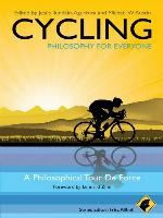 Cycling--Philosophy for Everyone