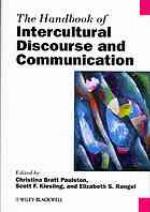 The handbook of intercultural discourse and communication