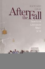After the fall : American literature since 9/11
