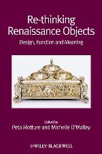 Re-thinking Renaissance objects