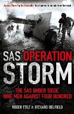 SAS Operation Storm: Nine Men Against Four Hundred