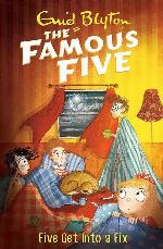Famous Five Bk 17 Five Get Into A Fix
