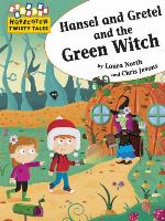 Hansel and Gretel and the Green Witch