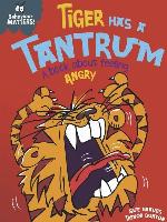 Behaviour Matters: Tiger Has a Tantrum - A book about feeling angry