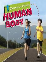 Discover and Share... Human Body