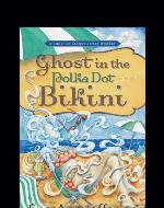 Ghost in the Polka Dot Bikini