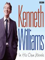 Kenneth Williams In His Own Words