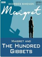 Maigret and the Hundred Gibbets