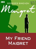 My Friend Maigret