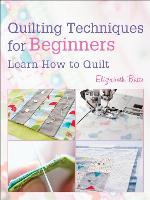 Quilting Techniques for Beginners