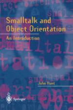Smalltalk and Object Orientation : An Introduction