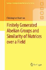 Finitely Generated Abelian Groups and Similarity of Matrices Over a Field