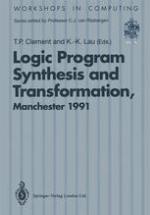 Logic Program Synthesis and Transformation : Proceedings of LOPSTR 91, International Workshop on Logic Program Synthesis and Transformation, University of Manchester, 4-5 July 1991.