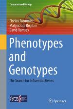Phenotypes and Genotypes The Search for Influential Genes